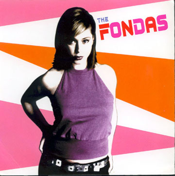 THE FONDAS "Wanna Be" 7" Ep (SFTRI)